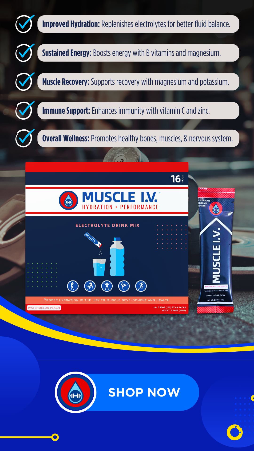 MUSCLE I.V.™ Hydration Electrolyte Drink Mix Watermelon Peach box in front of weights display on gym floor with Shop Now button