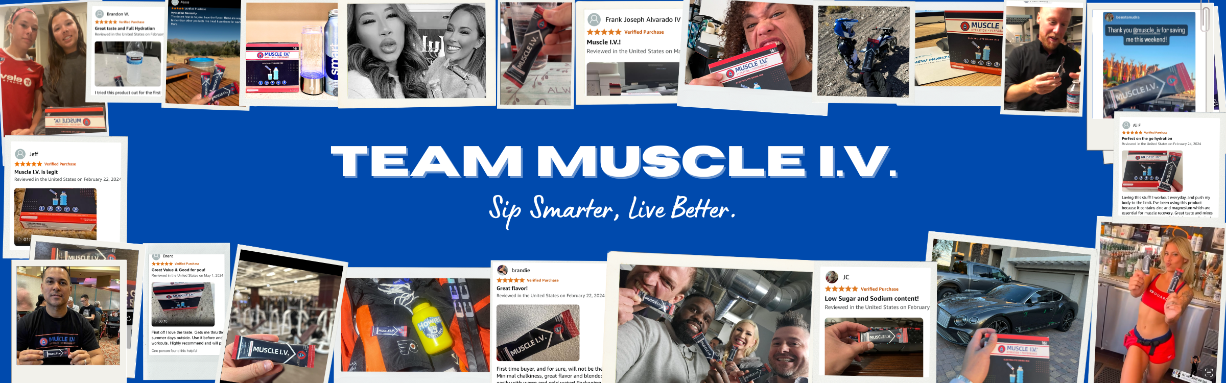 Team MUSCLE I.V.™ Sip smarter, live better.